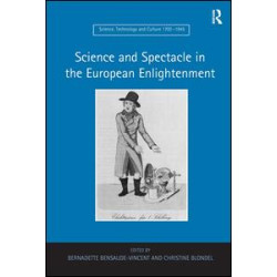 Science and Spectacle in the European Enlightenment Science and Spectacle in the European Enlightenment