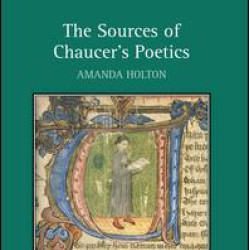 The Sources of Chaucer's Poetics The Sources of Chaucer's Poetics
