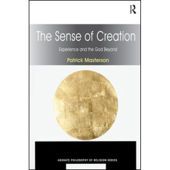 The Sense of Creation The Sense of Creation