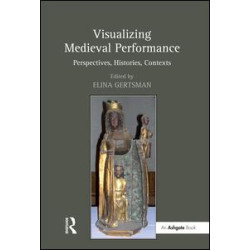 Visualizing Medieval Performance