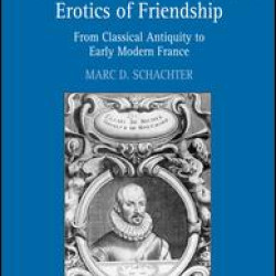 Voluntary Servitude and the Erotics of Friendship Voluntary Servitude and the Erotics of Friendship