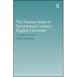 The Human Satan in Seventeenth-Century English Literature