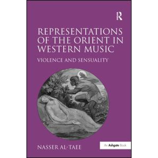 Representations of the Orient in Western Music Representations of the Orient in Western Music