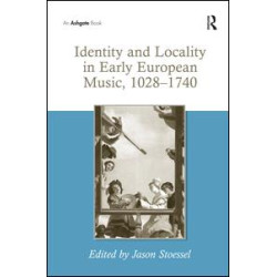 Identity and Locality in Early European Music, 1028–1740