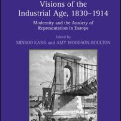 Visions of the Industrial Age, 1830–1914