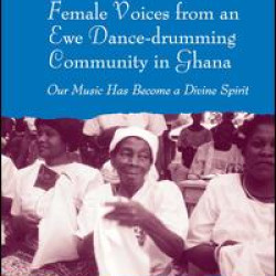 Female Voices from an Ewe Dance-drumming Community in Ghana