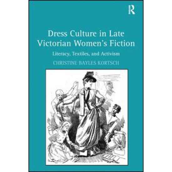 Dress Culture in Late Victorian Women's Fiction