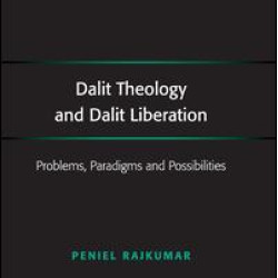 Dalit Theology and Dalit Liberation Dalit Theology and Dalit Liberation