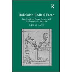 Rabelais's Radical Farce Rabelais's Radical Farce
