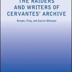 The Raiders and Writers of Cervantes' Archive