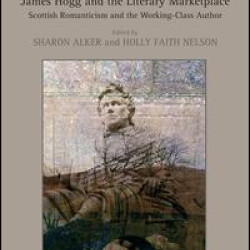 James Hogg and the Literary Marketplace James Hogg and the Literary Marketplace