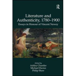 Literature and Authenticity, 1780–1900