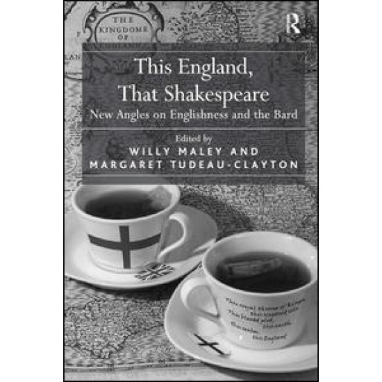 This England, That Shakespeare This England, That Shakespeare