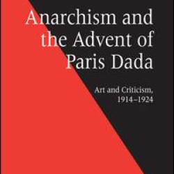 Anarchism and the Advent of Paris Dada