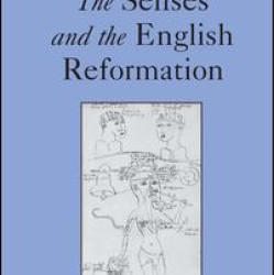 The Senses and the English Reformation The Senses and the English Reformation