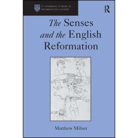 The Senses and the English Reformation