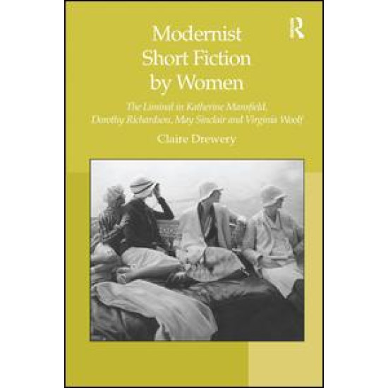 Modernist Short Fiction by Women Modernist Short Fiction by Women