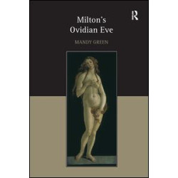Milton's Ovidian Eve Milton's Ovidian Eve