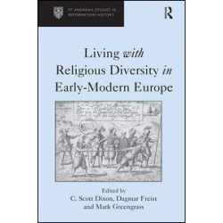 Living with Religious Diversity in Early-Modern Europe