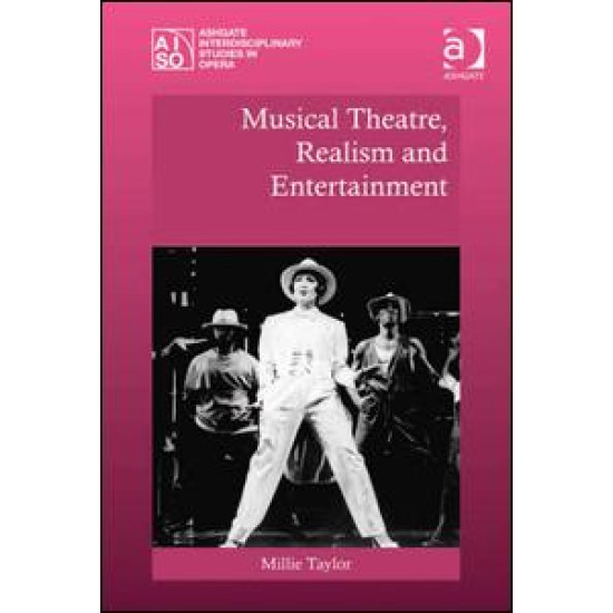 Musical Theatre, Realism and Entertainment Musical Theatre, Realism and Entertainment