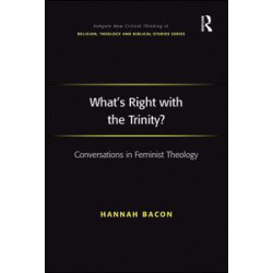What's Right with the Trinity? What's Right with the Trinity?