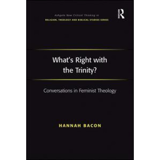What's Right with the Trinity? What's Right with the Trinity?