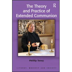 The Theory and Practice of Extended Communion The Theory and Practice of Extended Communion