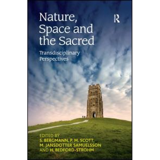 Nature, Space and the Sacred Nature, Space and the Sacred