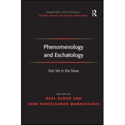 Phenomenology and Eschatology Phenomenology and Eschatology
