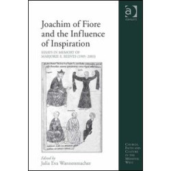 Joachim of Fiore and the Influence of Inspiration Joachim of Fiore and the Influence of Inspiration