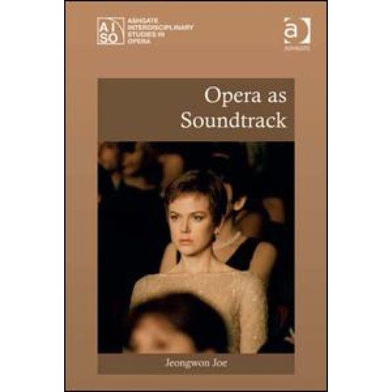 Opera as Soundtrack Opera as Soundtrack