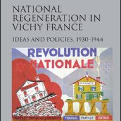 National Regeneration in Vichy France National Regeneration in Vichy France