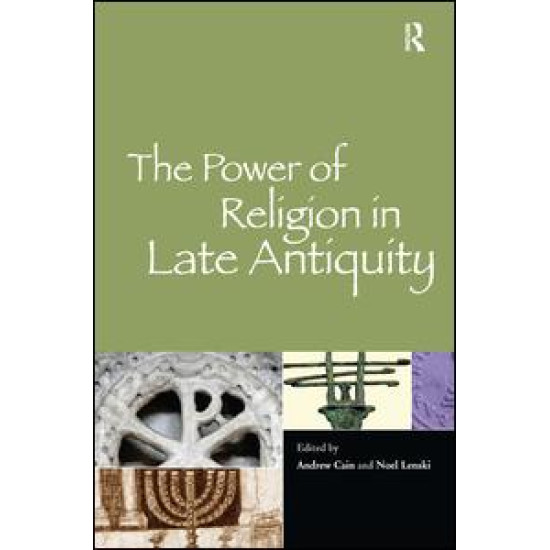 The Power of Religion in Late Antiquity