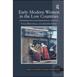 Early Modern Women in the Low Countries Early Modern Women in the Low Countries