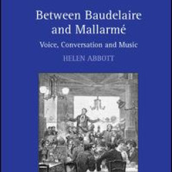 Between Baudelaire and Mallarmé Between Baudelaire and Mallarmé