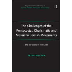 The Challenges of the Pentecostal, Charismatic and Messianic Jewish Movements The Challenges of the Pentecostal, Charismatic and Messianic Jewish Movements
