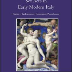 Sex Acts in Early Modern Italy Sex Acts in Early Modern Italy