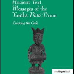 Ancient Text Messages of the Yoruba Bata Drum