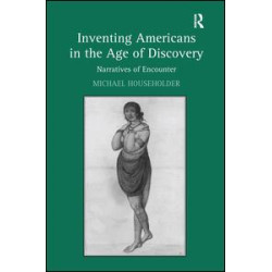 Inventing Americans in the Age of Discovery Inventing Americans in the Age of Discovery