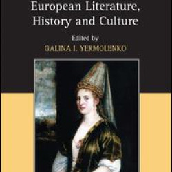 Roxolana in European Literature, History and Culture