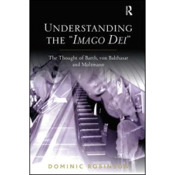 Understanding the 'Imago Dei' Understanding the 'Imago Dei'