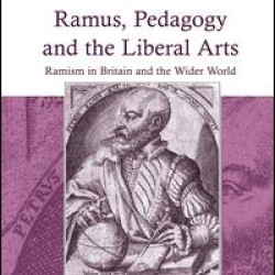 Ramus, Pedagogy and the Liberal Arts