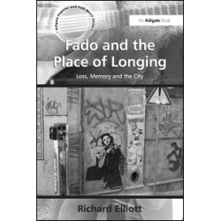 Fado and the Place of Longing Fado and the Place of Longing