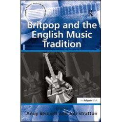 Britpop and the English Music Tradition Britpop and the English Music Tradition
