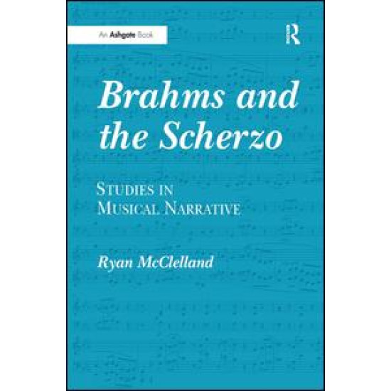Brahms and the Scherzo Brahms and the Scherzo