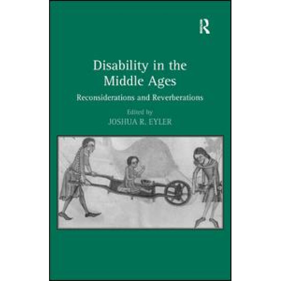 Disability in the Middle Ages Disability in the Middle Ages