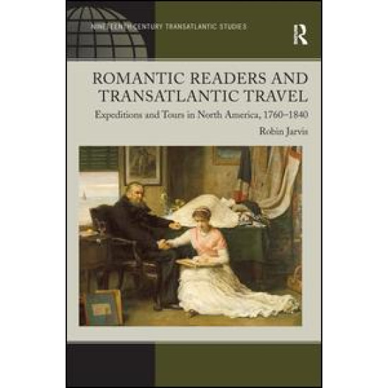 Romantic Readers and Transatlantic Travel Romantic Readers and Transatlantic Travel