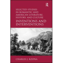Selected Studies in Romantic and American Literature, History, and Culture