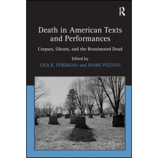 Death in American Texts and Performances Death in American Texts and Performances