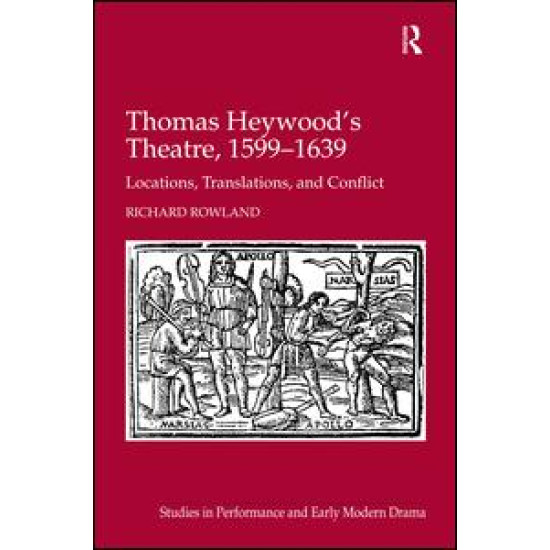Thomas Heywood's Theatre, 1599–1639